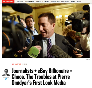 Journalists + eBay Billionaire = Chaos. The Troubles at Pierre Omidyar’s First Look Media